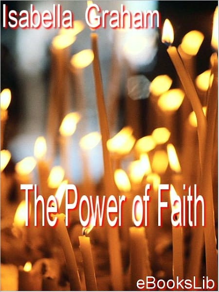 The Power of Faith