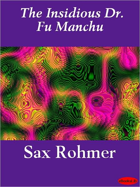 The Insidious Dr. Fu-Manchu