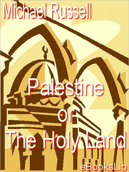 Palestine or the Holy Land