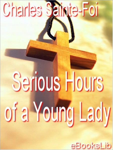 Serious Hours of a Young Lady