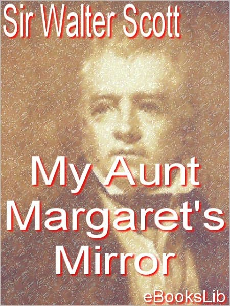 My Aunt Margaret's Mirror