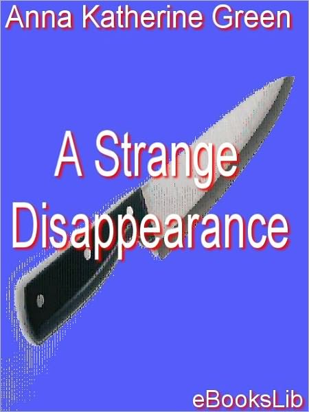 A Strange Disappearance