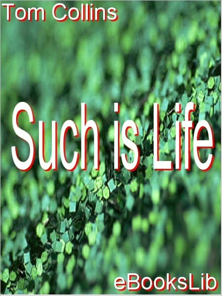 Such Is Life