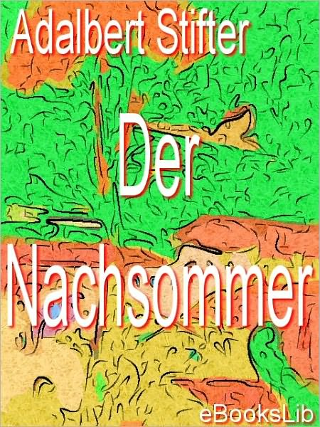 Nachsommer, Der