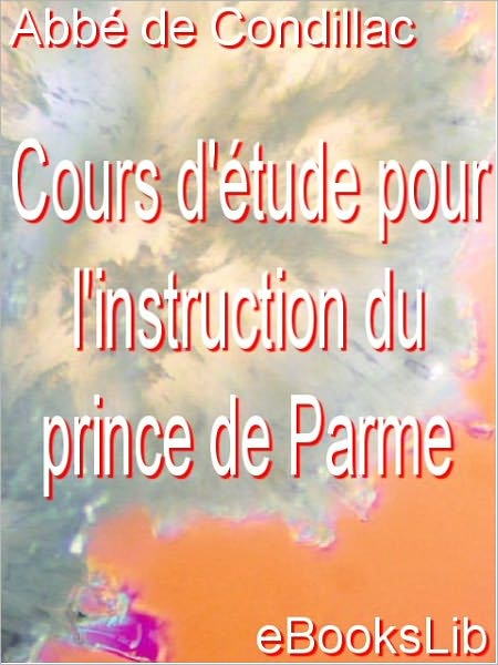 Cours d'étude pour l'instruction du prince de Parme