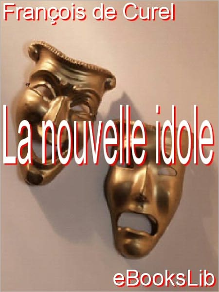La nouvelle idole