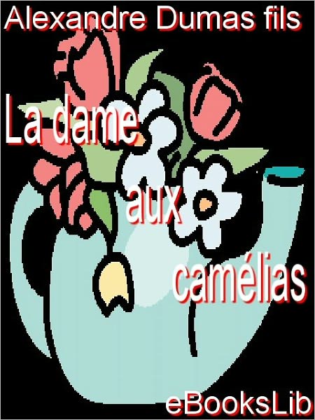 La dame aux camelias