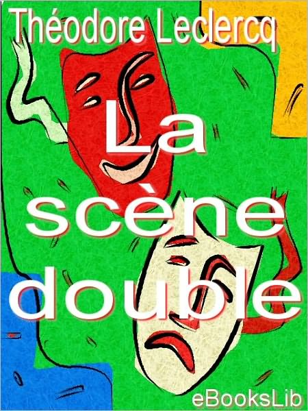 La scène double