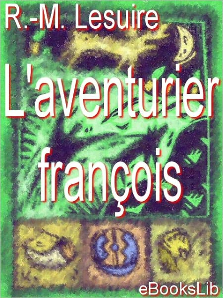 L' aventurier françois