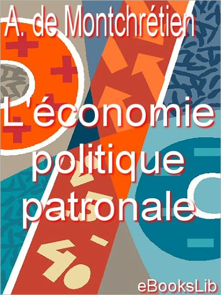 L' économie politique patronale