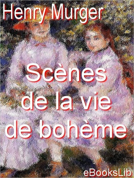 Scenes de la vie de boheme