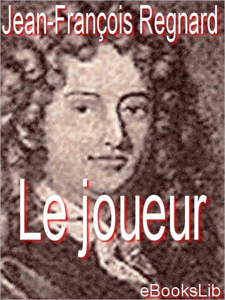Le joueur (The Gamester)