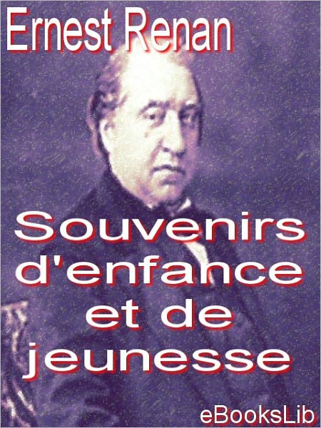 Souvenirs d'enfance et de jeunesse