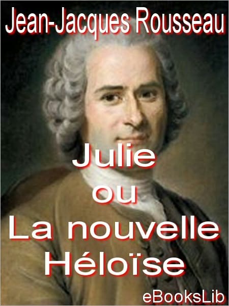 Julie Ou la Nouvelle Heloise