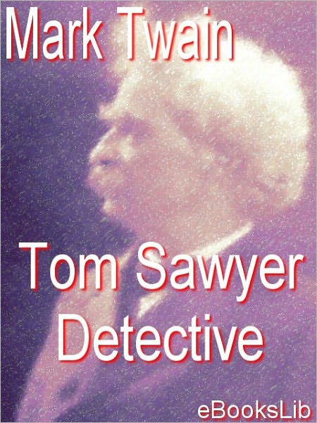 Tom Sawyer, Detective