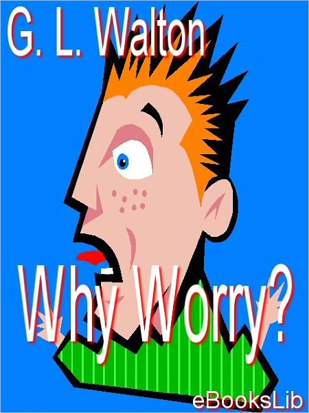 Why Worry?