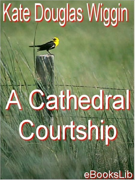 A Cathedral Courtship