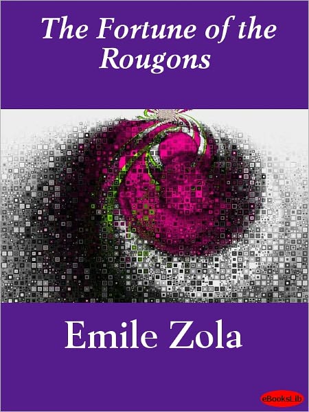 The Fortune of the Rougons