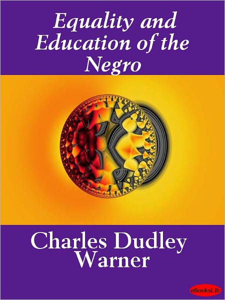 Equality & Education of the Negro