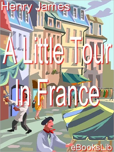 A Little Tour in France