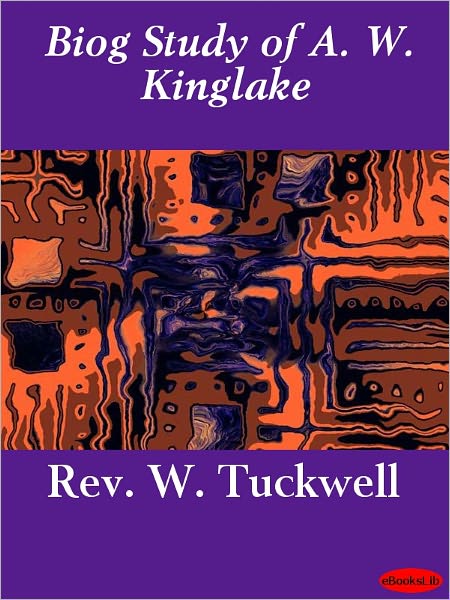 Biog Study of A. W. Kinglake