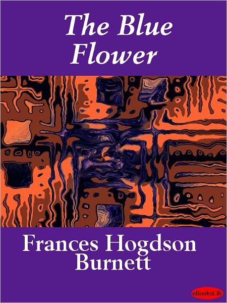 The Land of the Blue Flower