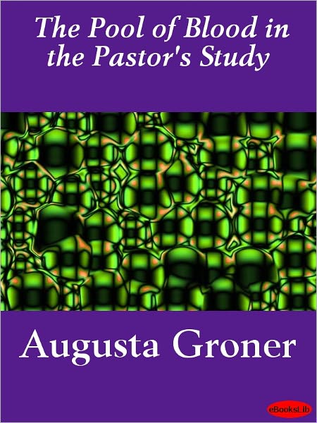 The Case of the Pool of Blood in the Pastor's Study