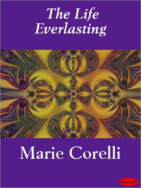 The Life Everlasting