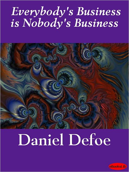 Everybody's Business Is Nobody's Business