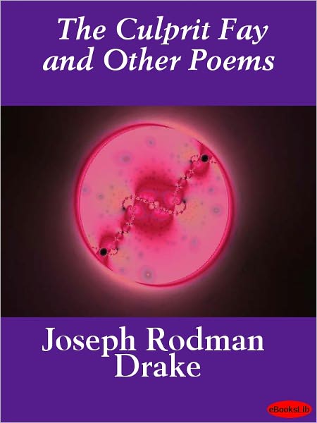 The Culprit Fay and Other Poems
