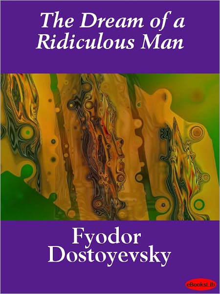 The Dream of a Ridiculous Man