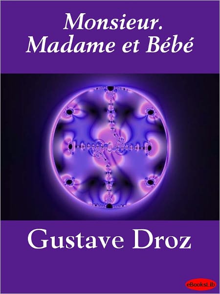 Monsieur. Madame et Bébé