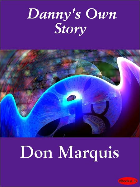 Danny's Own Story