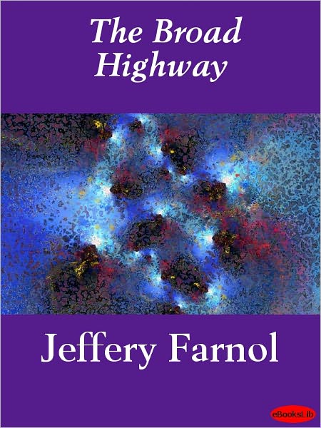 The Broad Highway
