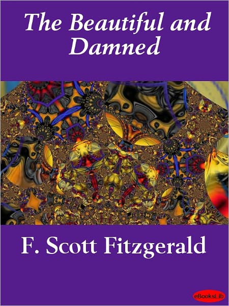 The Beautiful and Damned