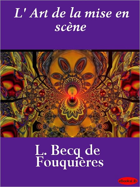 L' Art de la mise en scène