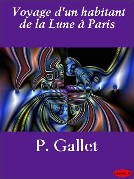 Voyage d'un habitant de la Lune à Paris