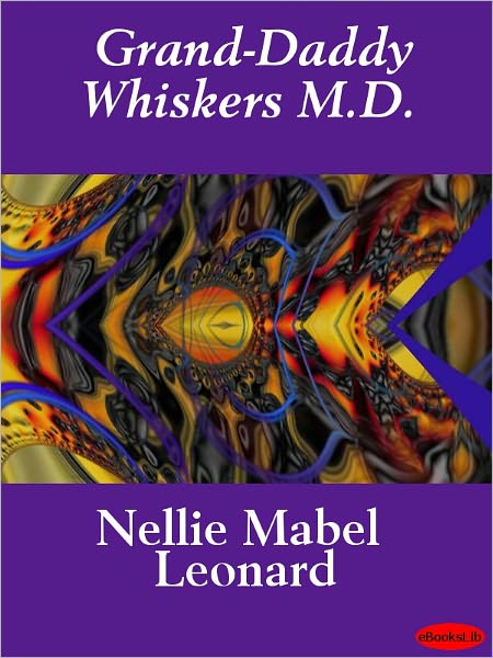 Grand-Daddy Whiskers M.D.