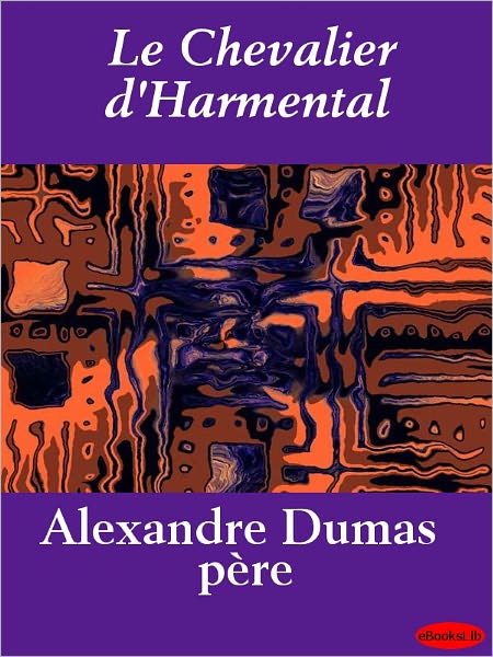 Le chevalier d'Harmental