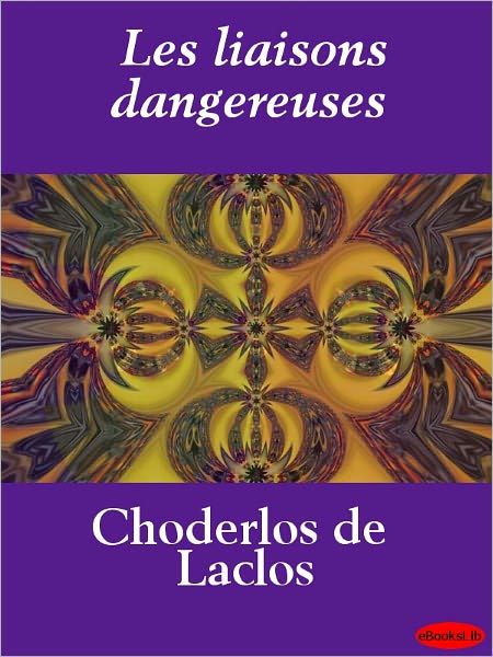 Les liaisons dangereuses