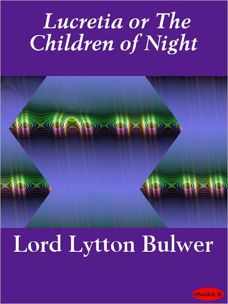 Lucretia, or The Children of Night