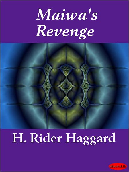 Maiwa's Revenge
