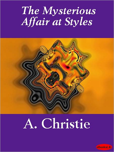 The Mysterious Affair at Styles (Hercule Poirot Series)