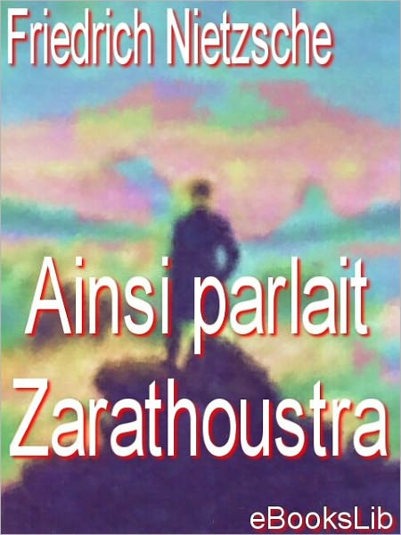 Ainsi parlait Zarathoustra (Thus Spoke Zarathustra)