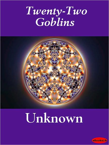 Twenty-Two Goblins