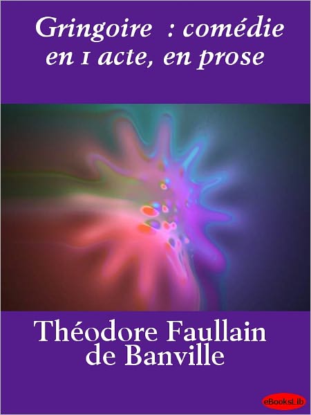 Gringoire: comedie en un acte en prose