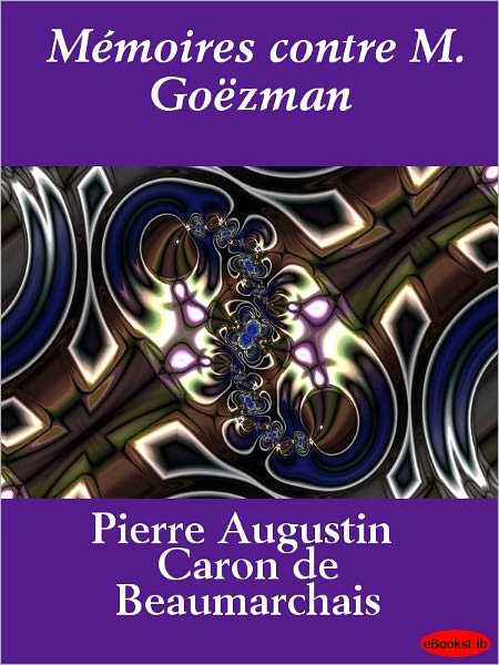 Mémoires contre M. Goëzman