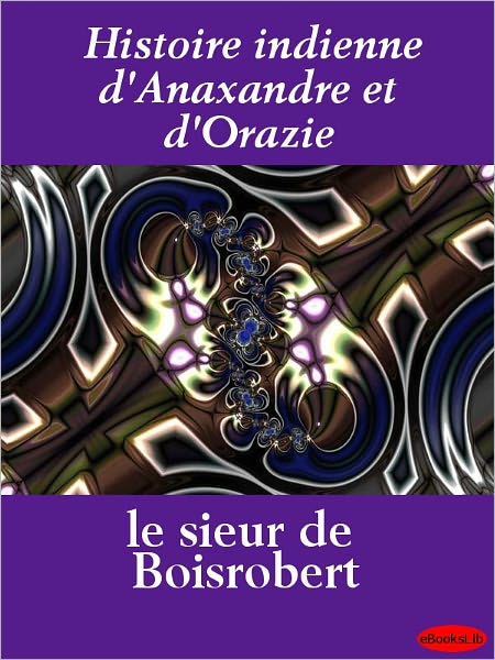 Histoire indienne d'Anaxandre et d'Orazie
