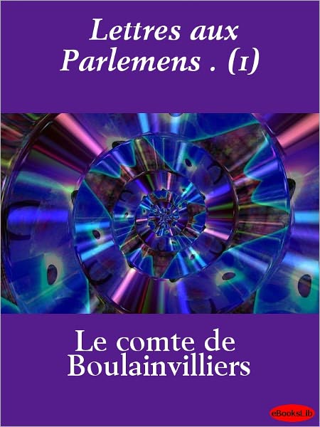 Lettres aux Parlemens . (1)