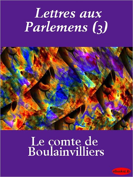 Lettres aux Parlemens (3)